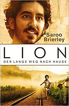 Lion: Der lange Weg nach Hause by Saroo Brierley