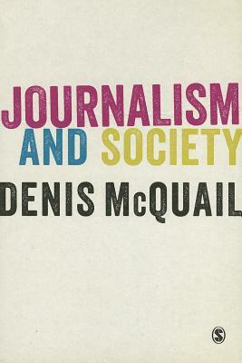 Journalism and Society by Denis McQuail