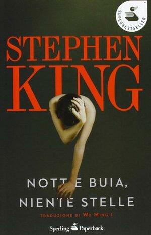 Notte Buia, Niente Stelle by Stephen King