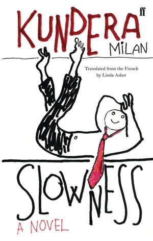 Slowness by Milan Kundera, Linda Asher