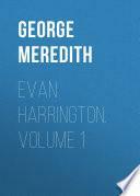 Evan Harrington. Volume 1 by George Meredith