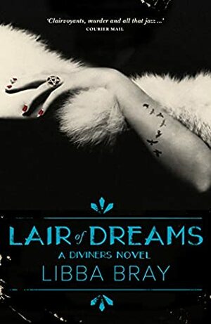 Lair of Dreams by Libba Bray