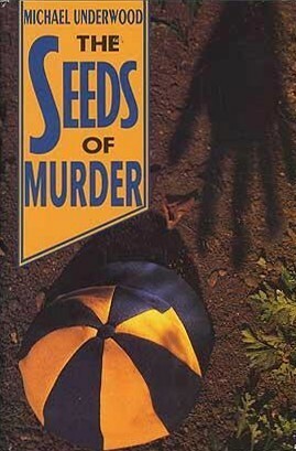 The Seeds of Murder by Michael Underwood