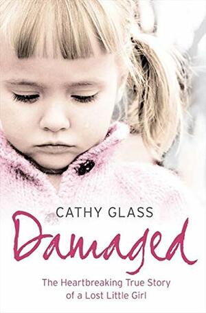 Damaged by Cathy Glass