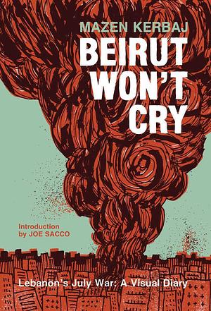 Beirut Won't Cry by Mazen Kerbaj