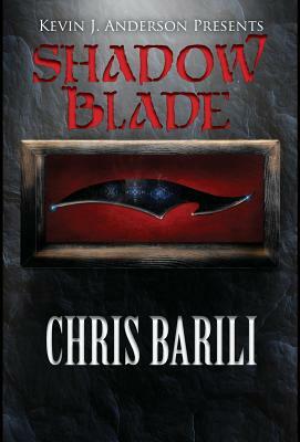 Shadow Blade by Chris Barili