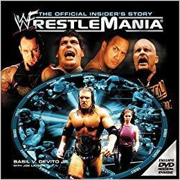 WWF WrestleMania: The Official Insider's Story by Joe Layden, Basil V. DeVito Jr.