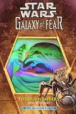 Star Wars: Galaxy of Fear #7: The Brain Spiders by John Whitman