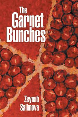 The Garnet Bunches by Zeynab Salimova