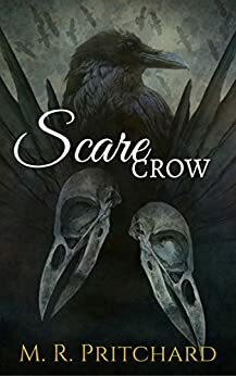 Scarecrow by M.R. Pritchard, Kristy Ellsworth