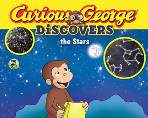 Curious George Discovers the Stars (Science Storybook) by H.A. Rey