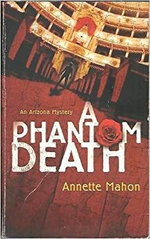 A Phantom Death by Annette Mahon