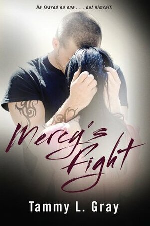 Mercy's Fight by T.L. Gray, Tammy L. Gray