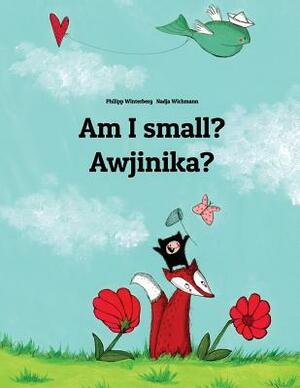 Am I small? Awjinika?: Bilingual Children's Book English-Damiyaa (Dual Language/Bilingual Edition) by 