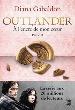 Outlander (Tome 8, Partie II) - À l'encre de mon cœur by Diana Gabaldon