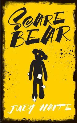 Scare Bear by Judy Waite