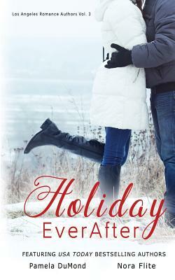 Holiday Ever After by Mia Hopkins, Roxann Breazile, Pamela DuMond