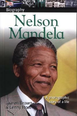 Nelson Mandela by Lenny Hort, Laaren Brown
