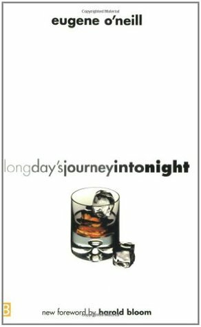 Long Day's Journey into Night by Eugene O'Neill, Harold Bloom