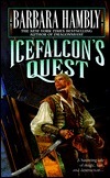 Icefalcon's Quest by Barbara Hambly