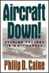Aircraft Down (H) by Philip D. Caine