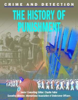 The History of Punishment by Michael Kerrigan