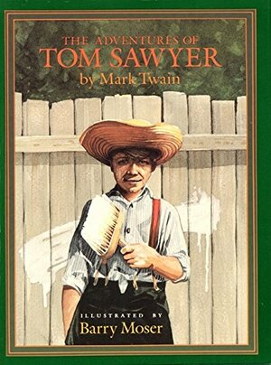 The Adventures of Tom Sawyer by Barry Moser, Mark Twain