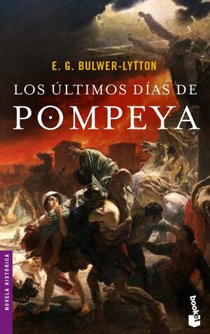 Los Ultimos Dias De Pompeya by Edward Bulwer-Lytton