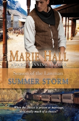 Summer Storm: A Steamy Old West Romance by Marie Hall