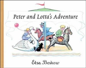 Peter and Lotta's Adventure by Elsa Beskow