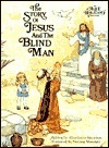 Story of Jesus/Blind Man by Alice Joyce Davidson