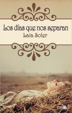 Los días que nos separan by Laia Soler