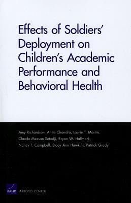 Effects of Soldiers Deployment on Children by Laurie T. Martin, Amy Richardson, Anita Chandra