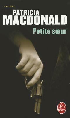 Petite Soeur by Patricia MacDonald
