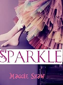 Sparkle by Maggie Shaw