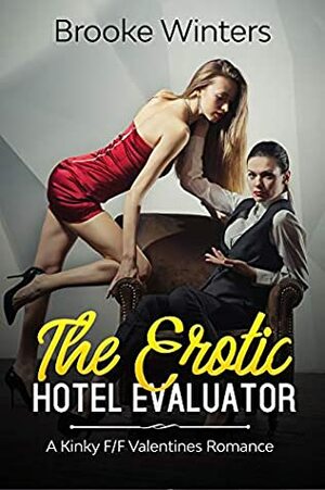 The Erotic Hotel Evaluator by Brooke Winters
