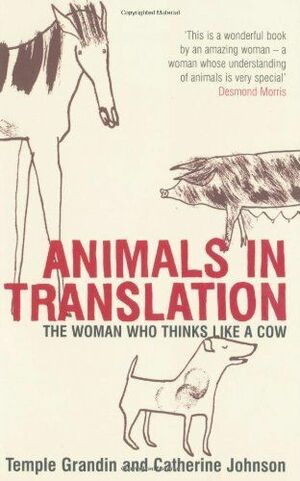 Animals In Translation by Catherine Johnson, Temple Grandin