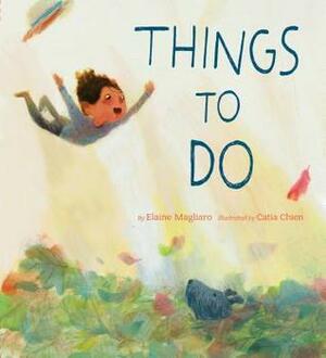Things to Do by Elaine Magliaro, Catia Chien