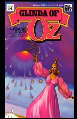 Glinda of Oz Illustrated by L. Frank Baum