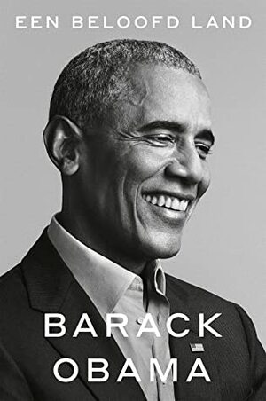 Een beloofd land by Barack Obama, Frans Reusink, Rebekka W.R. Bremmer, Bep Fontijn, Edzard Krol