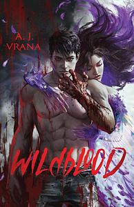 Wildblood by A.J. Vrana