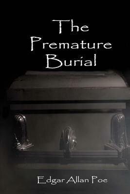 The Premature Burial by Edgar Allan Poe