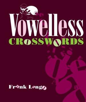 Vowelless Crosswords by Frank Longo