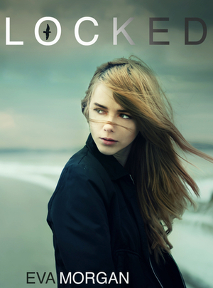 Locked by Eva Morgan