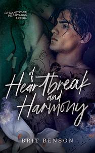 Of Heartbreak and Harmony by Brit Benson