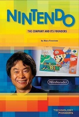 Nintendo: The Company and Its Founders by Mary Firestone