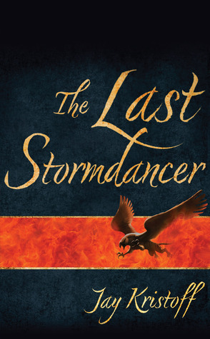 The Last Stormdancer by Jay Kristoff