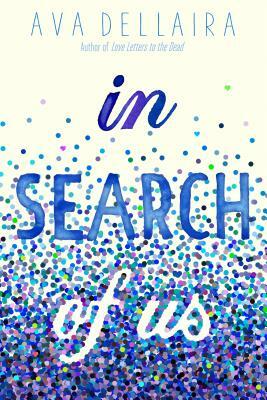 In Search of Us by Ava Dellaira