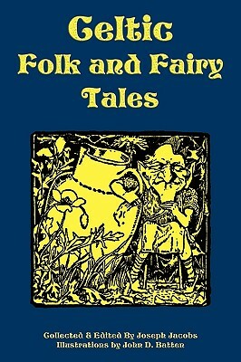 Celtic Folk and Fairy Tales by 