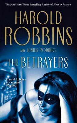 The Betrayers by Harold Robbins, Junius Podrug